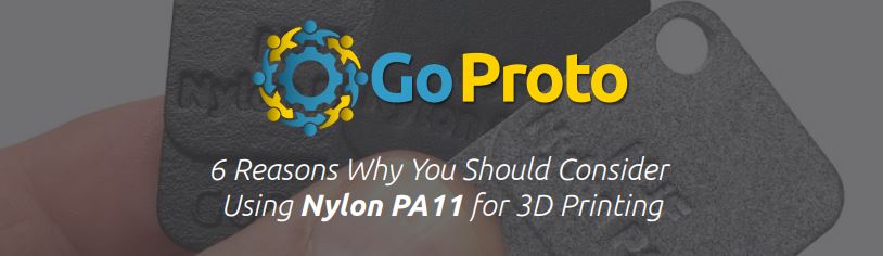 6 Reasons Why You Should Consider Using Nylon PA11 for 3D Printing